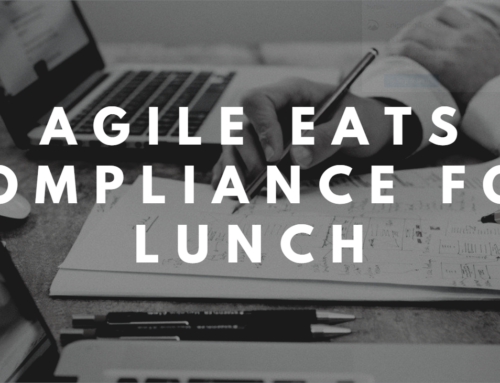 Agile Eats Compliance for Lunch