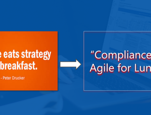 Compliance Eats Agile for Lunch